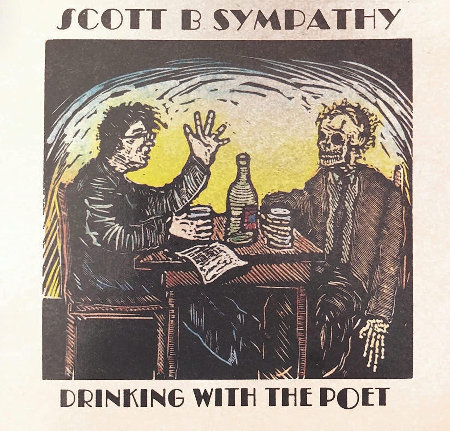 Scott B. Sympathy Drinking With The Poet (CD)
