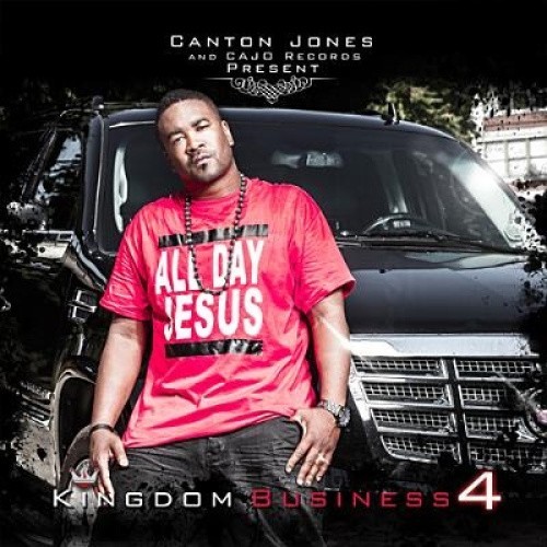 Kingdom Business, Pt. 4 by JONES,CANTON PRESENTS