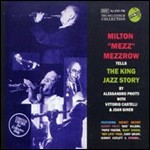 Mezz Mezzrow - Tells The King Jazz Story - Cd