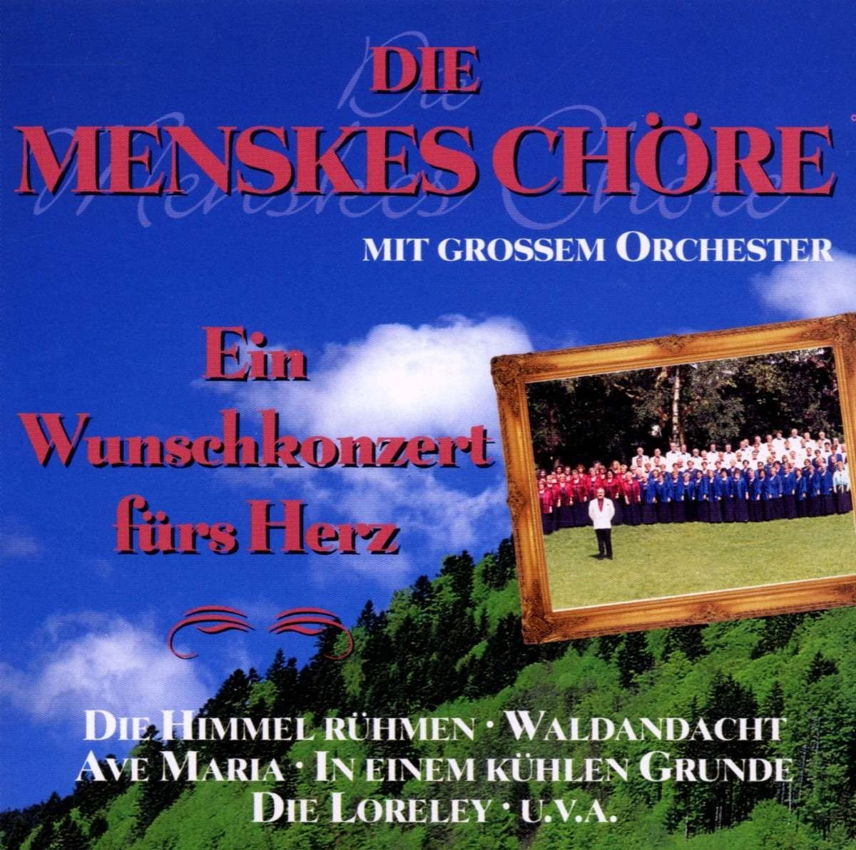 Menskes Chöre Ein Wunschkonzert fürs Herz (CD)