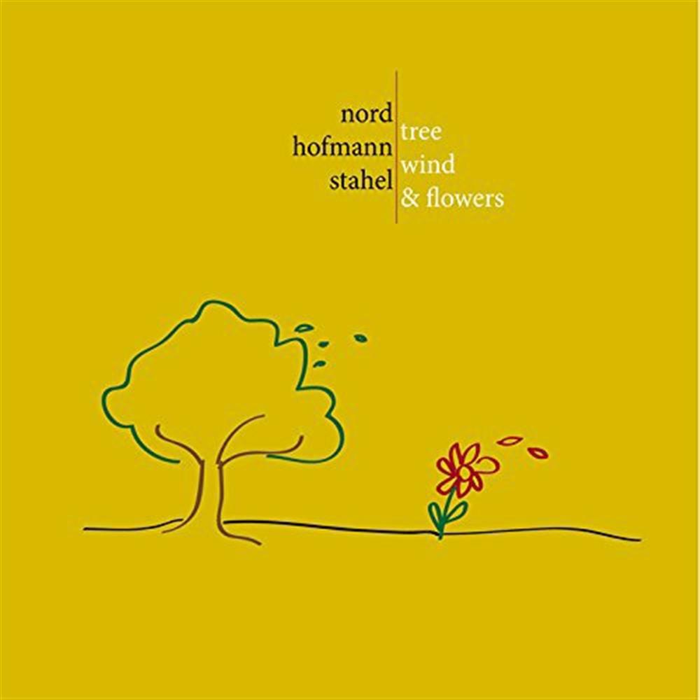 Tree, Wind & Flowers (1 CD Audio) - Norg / Hofmann / Stahel (Audio Cd)