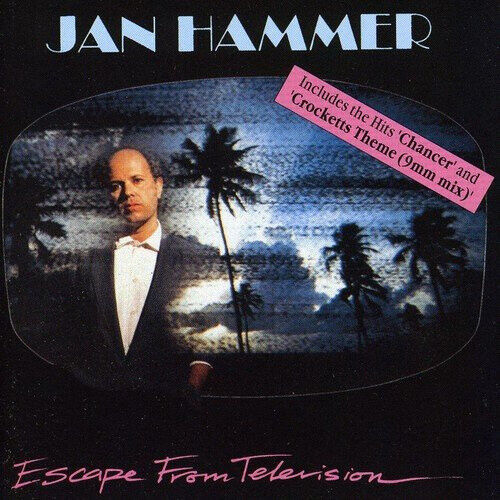 Escape from Television [Bonus Tracks] by Hammer Jan