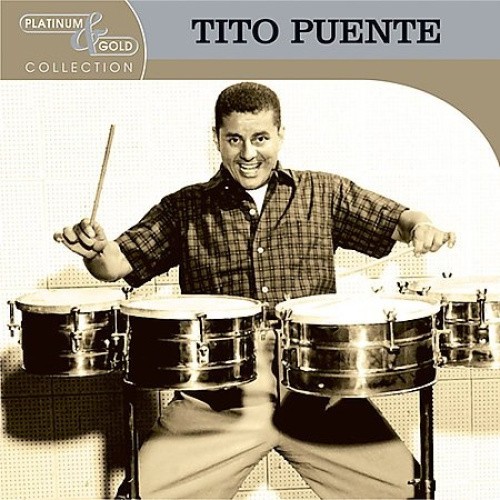 Platinum & Gold Collection by Tito Puente