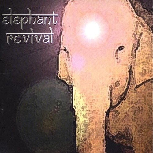 Elephant Revival by ELEPHANT REVIVAL