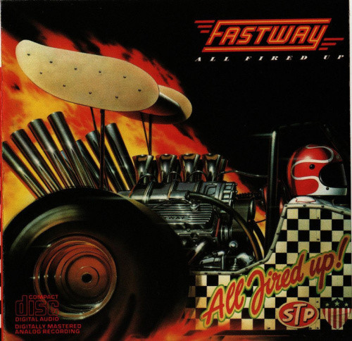 All Fired Up (Special Deluxe Collector's Edition) by FASTWAY