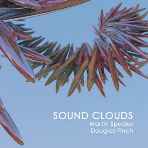 Martin Speake & Douglas Finch Sound Clouds (CD) Album