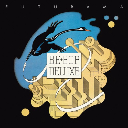 Futurama by BE BOP DELUXE