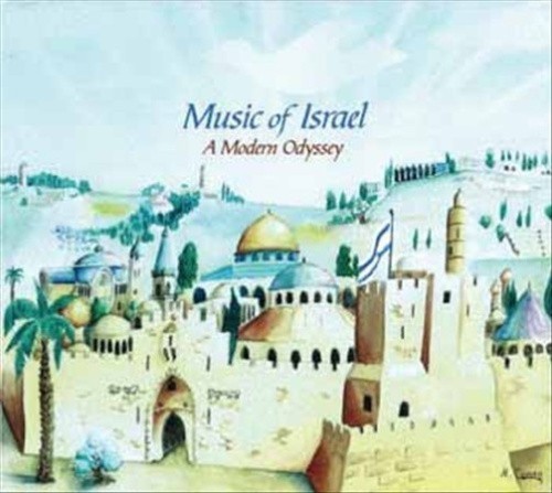 Music of Israel: A Modern Odyssey by Greg Kavanagh