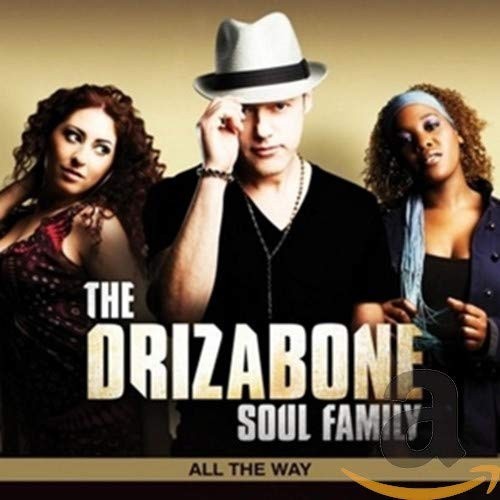 All the Way by DRIZABONE SOUL FAMILY
