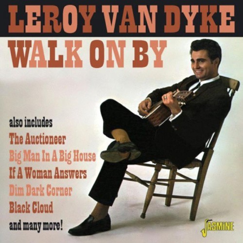 Walk On By [ORIGINAL RECORDINGS REMASTERED] 2CD SET by Leroy Van Dyke
