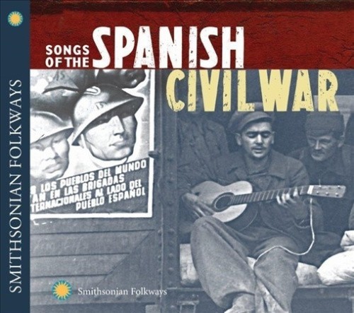Songs of the Spanish Civil War by Songs of the Spanish Civil War