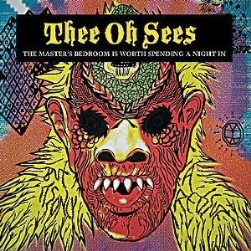 The Master's Bedroom Is Worth Spending A Night In by Thee Oh Sees