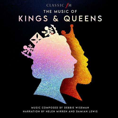 The Music of Kings & Queens by Debbie Wiseman