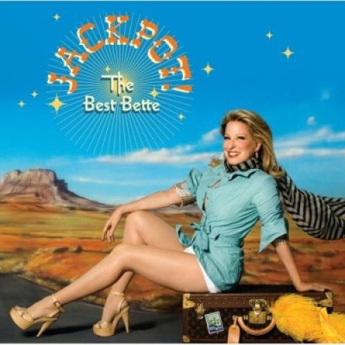 Jackpot! The Best Bette by Bette Midler