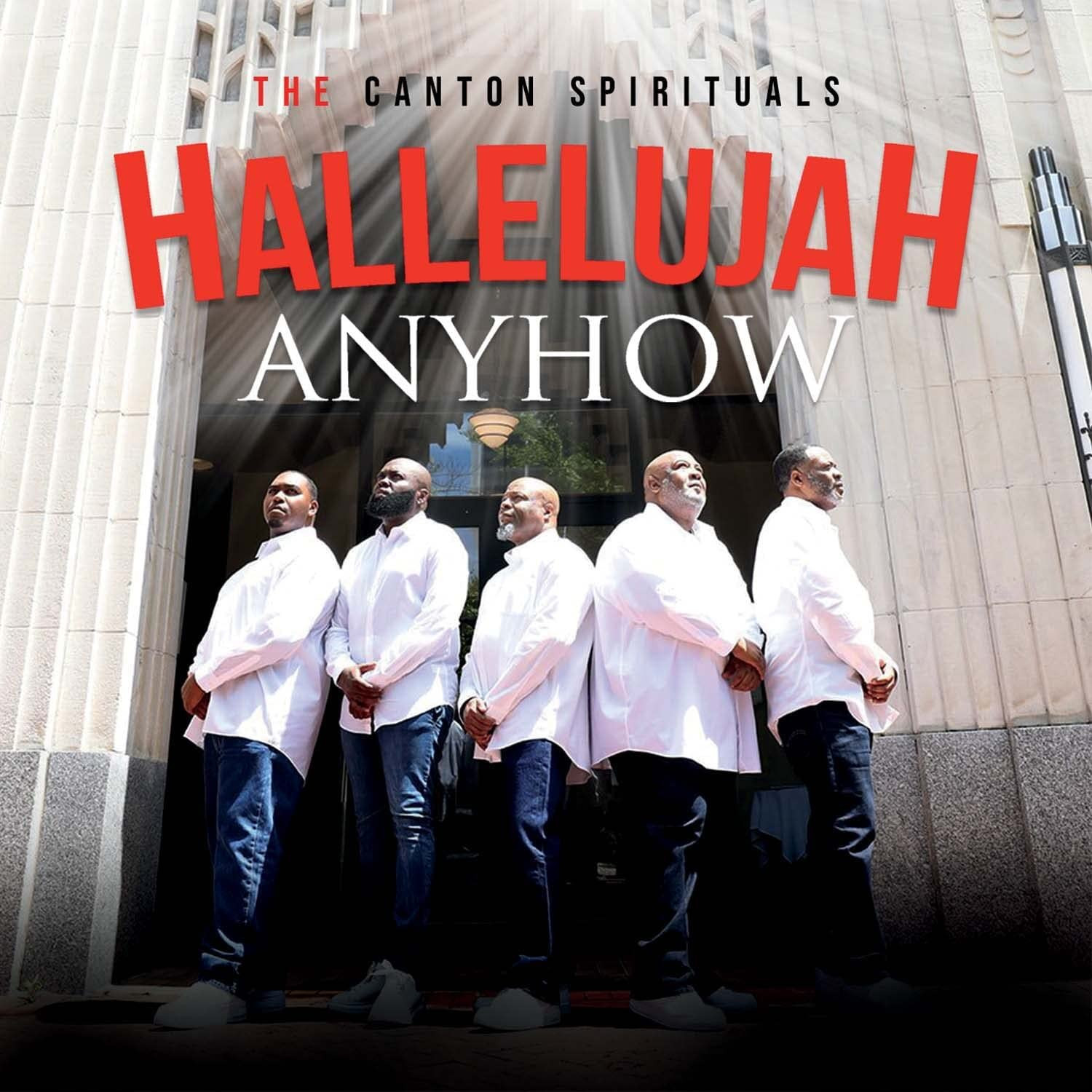 Canton Spirituals Hallelujah Anyhow (CD)