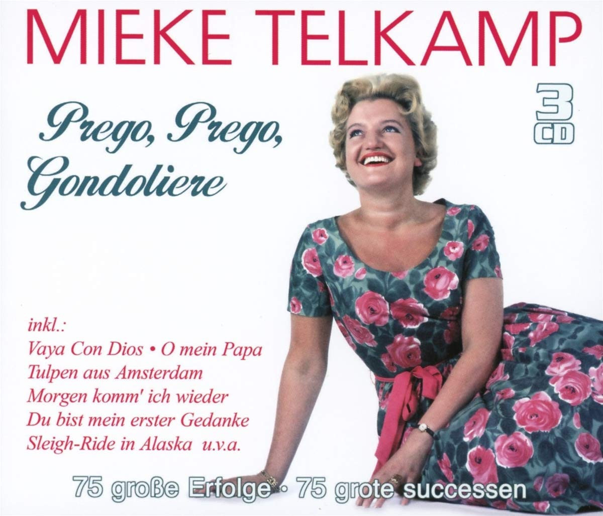 Mieke Telkamp Prego, Prego, Gondoliere - 75 große Erfolge - 75 Grote Succes (CD)