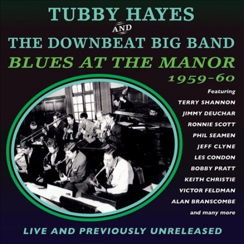 Tubby Hayes & the Downbeat Big Band by Tubby Hayes