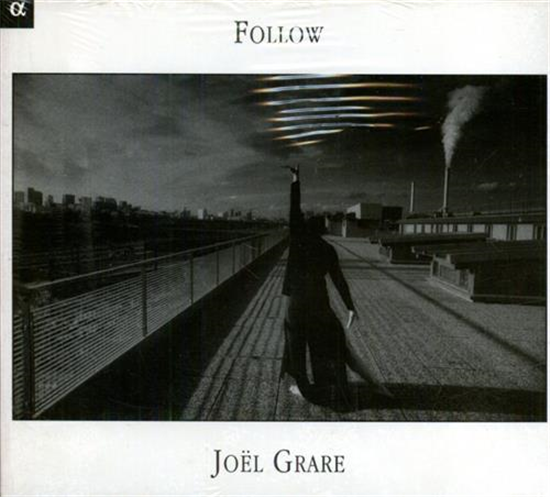 Grare,Joel. - Follow. Joel Grare - percussions