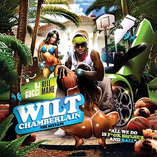 Wilt Chamberlain by GUCCI MANE
