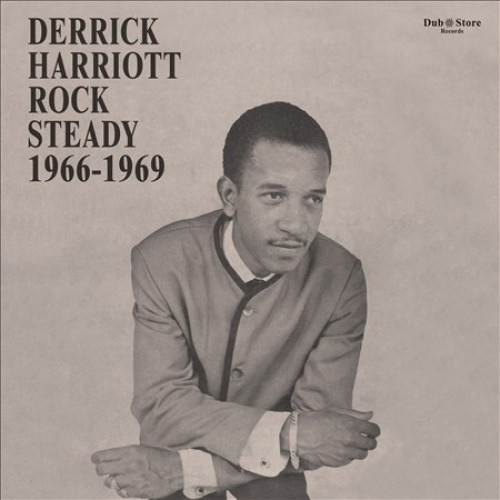 Derrick Harriott Rock Steady, 1966-1969 by Various Artists
