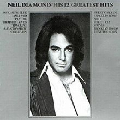 His 12 Greatest Hits by Neil Diamond