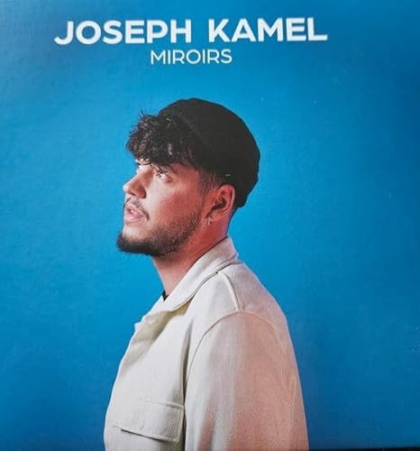 Miroirs by Joseph Kamel