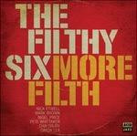 0676499037829 CD More Filth - Filthy Six