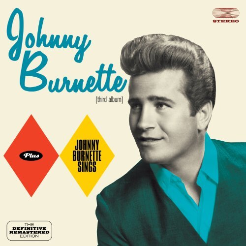 Johnny Burnette - Johnny Burnette (+ Johnny Burnette Sings)