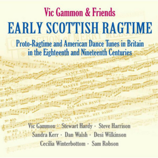 Vic Gammon & Friends Early Scottish Ragtime (CD) Album