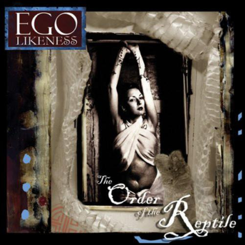 Ego Likeness Order of the Reptile (CD) Album