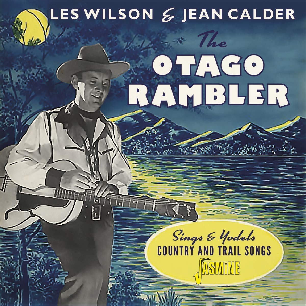 Les Wilson & Jean Calder The Otago Rambler (CD) Album