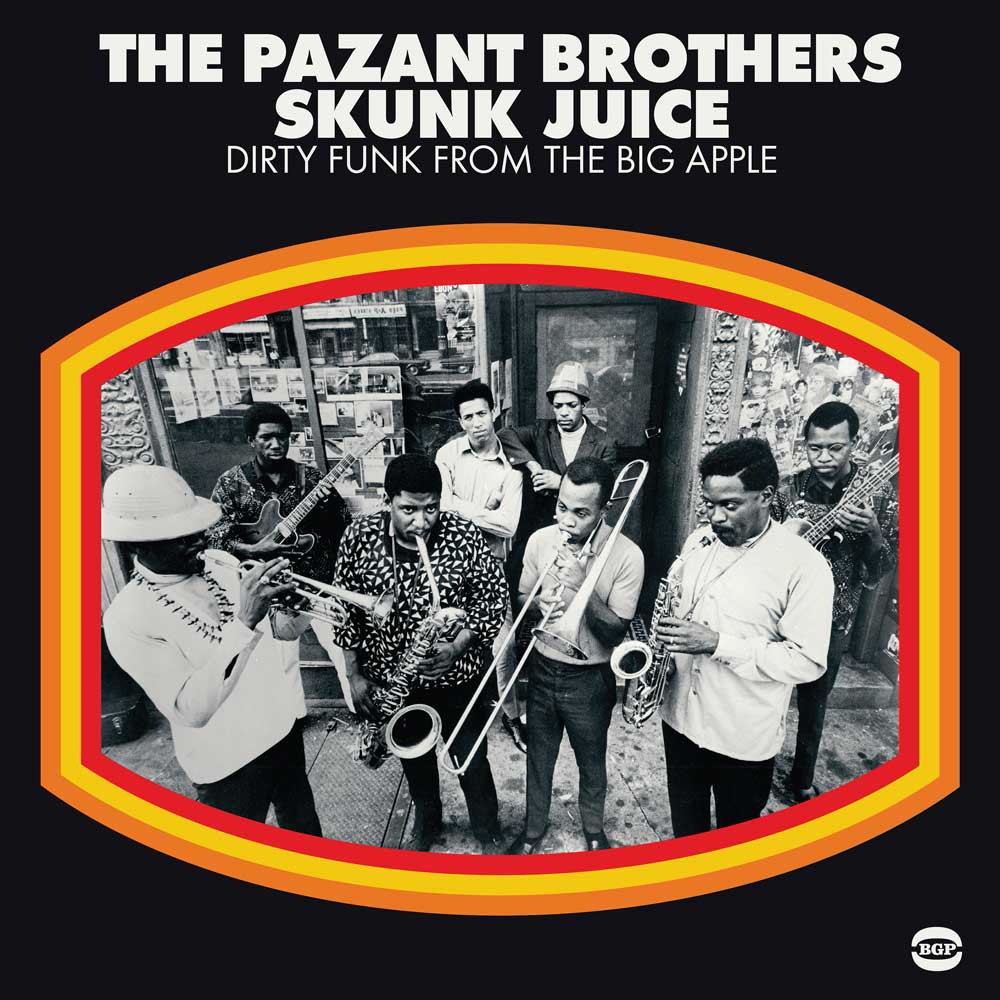 The Pazant Brothers Skunk Juice: Dirty Funk from the Big Apple (Vinyl LP)