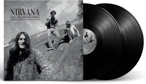 This Means Nothing: Vienna Broadcast 1989 by Nirvana