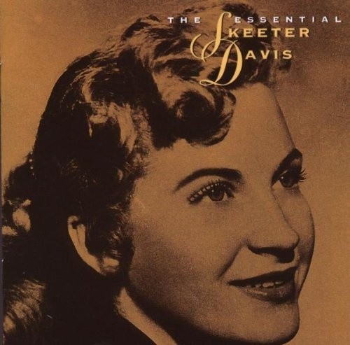 The Essential Skeeter Davis by Skeeter Davis
