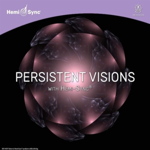 Persistent Visions With Hemi-Sync® by Metcalf, Byron