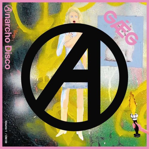 Anarcho Disco - Volume 1 by GÆG