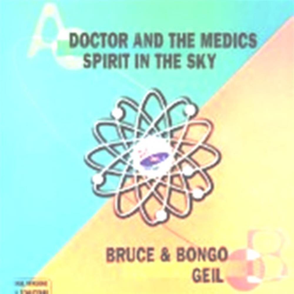 Spirit In The Sky - Doctor and the Medic (Vinile)