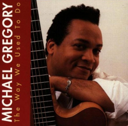 Way We Used to Be by Gregory, Michael