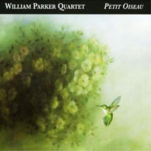 William Parker Petit Oiseau (CD) Album