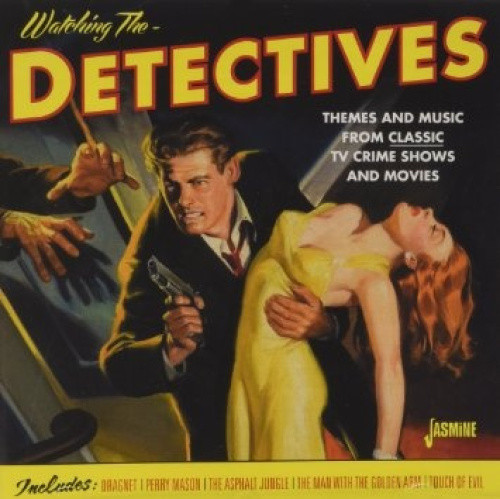 Watching The Detectives - Themes And Music From Classic TV Crime Shows And
