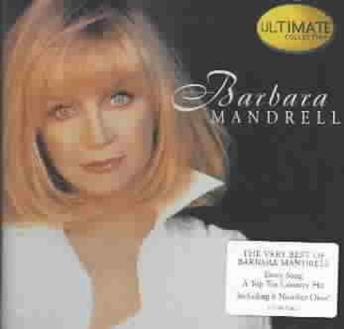 Ultimate Collection: Barbara Mandrell by Barbara Mandrell