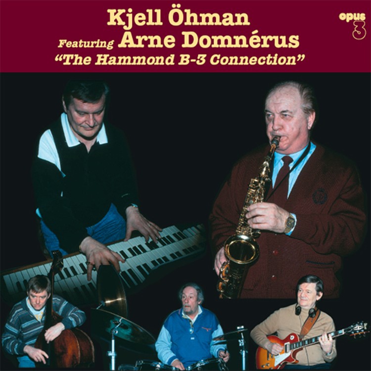 Kjell Ohman & Arne Domnerus The Hammond B3 Connection (Vinyl LP) 12" Album