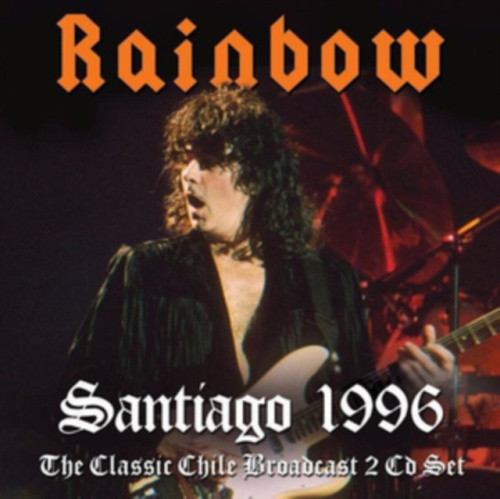 Santiago 1996: The Classic Chile Broadcast by Rainbow