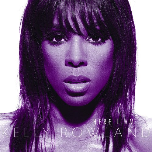 Here I Am: 2011 Bonus Track Version by Kelly Rowland