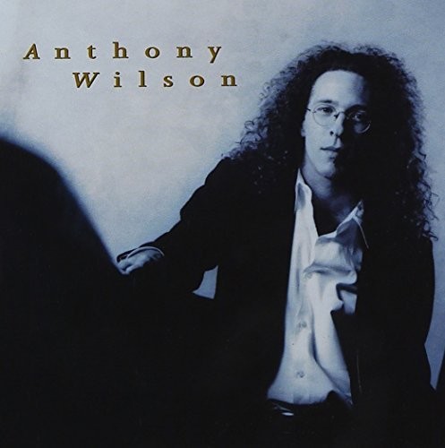 Anthony Wilson Anthony Wilson (CD) Album