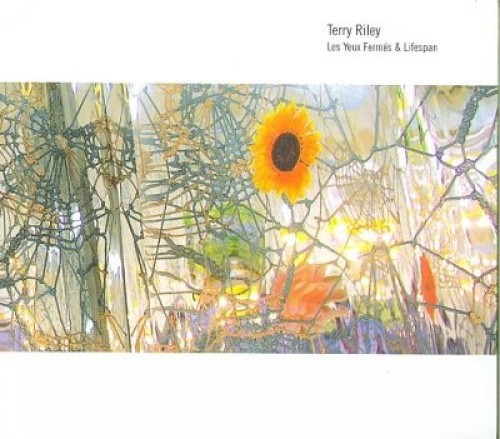 Les Yeux Ferm‚s / Lifespan [Soundtracks] by Terry Yrmstt Riley