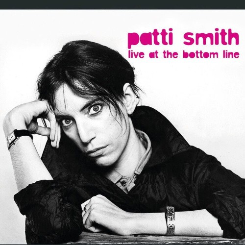 Live At The Bottom Line by Patti Smith