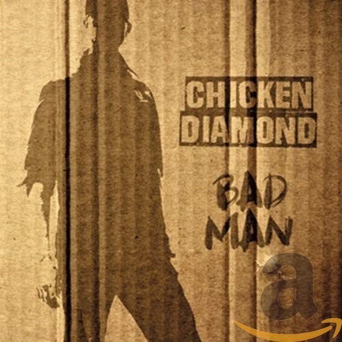 Chicken Diamond Chicken Diamond - Bad Man (CD)