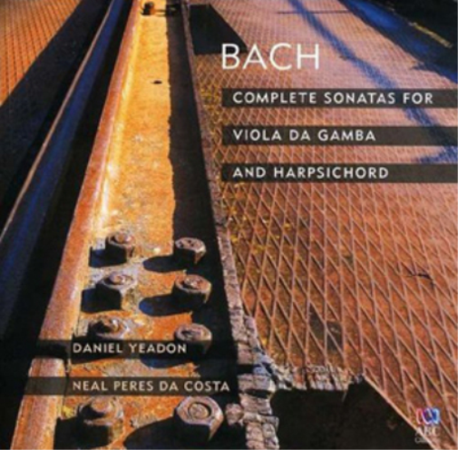 Daniel Yeadon Complete Sonatas for Vila Da Gamba and Harpsichord (CD) Album