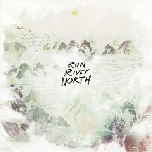 Run River North [LP] by Run River North